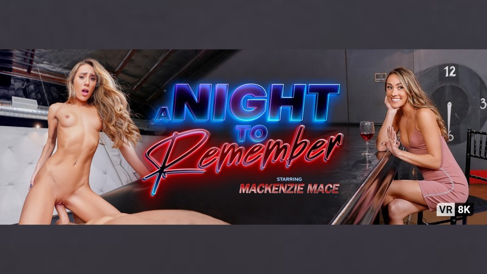 A Night To Remember with Mackenzie Mace
