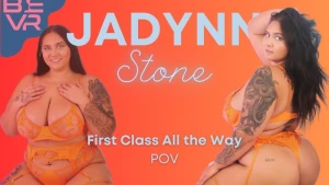 First Class All The Way Pov - Jadynn Stone