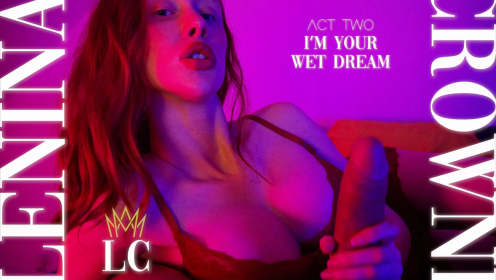 
I'm Your Wet Fantasy Part 2